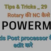 How To Create 4 Axis Post Processor In Powermill