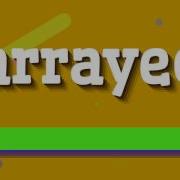 ARRAYED HOW TO SAY ARRAYED