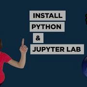 How To Install Python And Jupyterlab On Windows