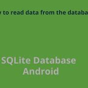 Android SQLite Database Tutorial How To Retrieve Data From SQLite Database Android Studio 3