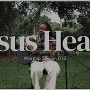 Jesus Heals Worship Session 013