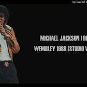 Michael Jackson Beat It Wembley 1988 Studio Version