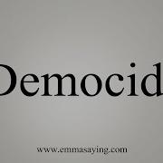 How To Say Democide