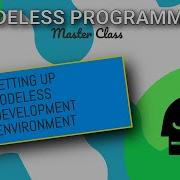 How To Set Up A Codeless Development Environment Codeless Programming Course Pt 1