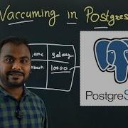 What Is The Vacuum Process In PostgreSQL Different Types Of Vacuum In PostgreSQL Ankush Sir