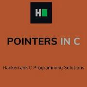 Pointers In C HackerRank Solution Detailed Explanation Walkthrough