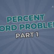 Percent Word Problems PART 1