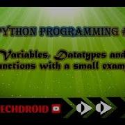 Python Programming 3 Variables Datatypes And Functions With A Small Example