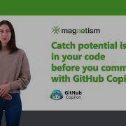 Catch Potential Issues In Your Code Before You Commit With GitHub Copilot