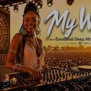 My Way Deep Afro House Extended Club Mix Pure Emotional Tension Heavy Bass