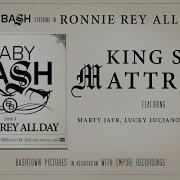 Baby Bash King Size Mattress Audio Ft Marty JayR Lucky Luciano D Elizando