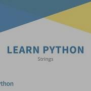 Ep 7 Strings Learn Python