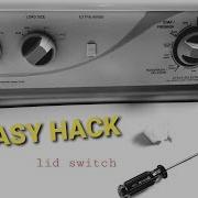 Lid Switch Hack Speed Queen Bypass
