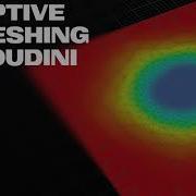 Adaptive Remeshing In Houdini Quick Tip
