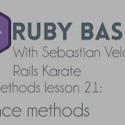 Ruby Basics Ruby Methods Instance Methods