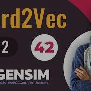 Word2Vec Part 2 Implement Word2vec In Gensim Deep Learning Tutorial 42 With Python