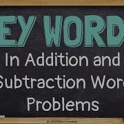 Key Words In Addition And Subtraction Word Problems