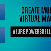 Create Multiple Virtual Machines Using PowerShell EP 04 Azure PowerShell Tutorial