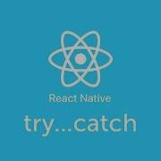 Try Catch React Native Урок 22 Level 0
