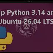 How Setup Python 3 14 And Pip On Ubuntu 26 04 LTS