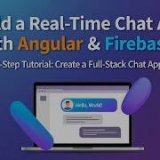 Build A Real Time Chat App With Angular Firebase