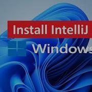 How To Install IntelliJ IDEA On Windows 11 2026 Update