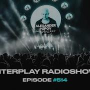 Alexander Popov Interplay Radioshow 514