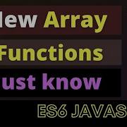 JavaScript 9 New Array Functions In ES6 JavaScript You Must Know