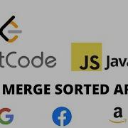 LEETCODE 88 JAVASCRIPT MERGE SORTED ARRAY