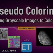 Pseudo Coloring Grayscale Image To Color Image Conversion