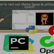 How To Read And Display Image In Python Using OpenCV Pycharm Python Love Programming