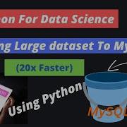 7 Efficiently Uploading Large Datasets 20x Faster To MySQL Using Python