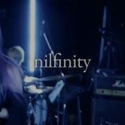 2020 6 18 Nilfinity Presents ゼロと無限大 Streaming Live 四ツ谷OUTBREAK