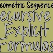 How To Write Formulas For Geometric Sequences Recursive Explicit