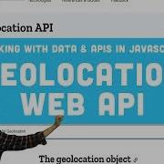 2 2 Geolocation Web API Working With Data And APIs In JavaScript