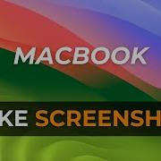 How To Take Screenshot On Mac Full Screen Partial Window