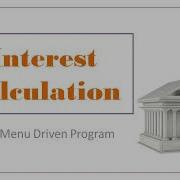 Bank Interest Calculation Simple Compound Interest Menu Driven Program In Java ICSE