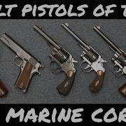 Colt Pistols Of The United States Marine Corps