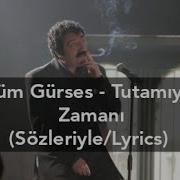 Müslüm Gürses Tutamıyorum Zamanı Sözleriyle Lyrics