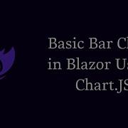 Basic Bar Chart In Blazor NET With Multiple Columns Using Chart JS