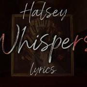 Halsey Whispers Lyrics