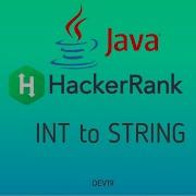 11 Java Int To String Hackerrank Java Solutions