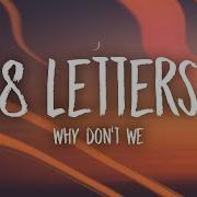 Why Don T We 8 Letters Lyrics