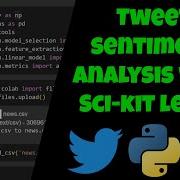 Tweet Sentiment Analysis With Machine Learning Python Tutorial