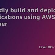 AWS Summit ANZ 2022 Быстрое создание и развертывание приложений с помощью AWS App Runner START8