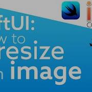 SwiftUI How To Resize An Image In 60 Seconds IOS