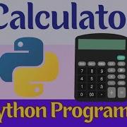 Calculator Python Program Mini Project Simple And Easy Python