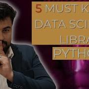 5 Data Science Libraries In Python Every Beginner Must Know