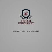 Date Time Variables