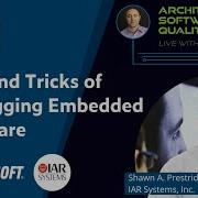 Shawn Prestridge Tips And Tricks Debugging Embedded Systems